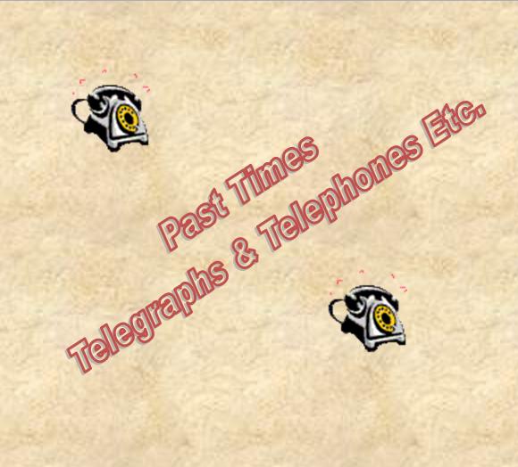 1 Past Times Past Times Telegraph Telephone.jpg
